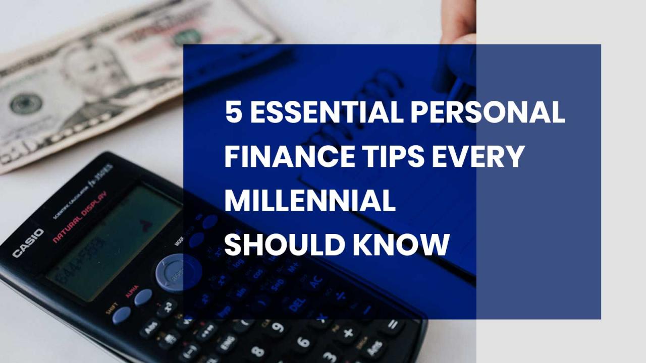 5 Essential Personal Finance Tips Every Millennial Should Know Personal finance tips