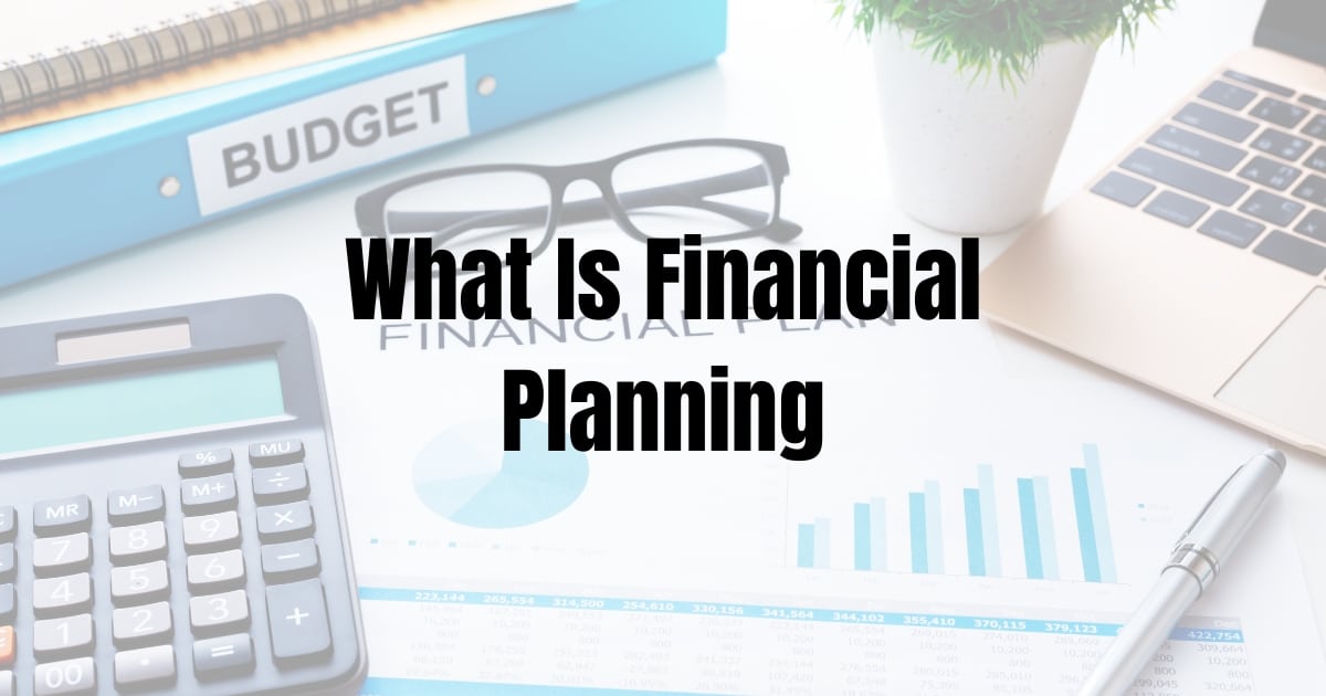What is Financial planning? - RFL Wealth Management