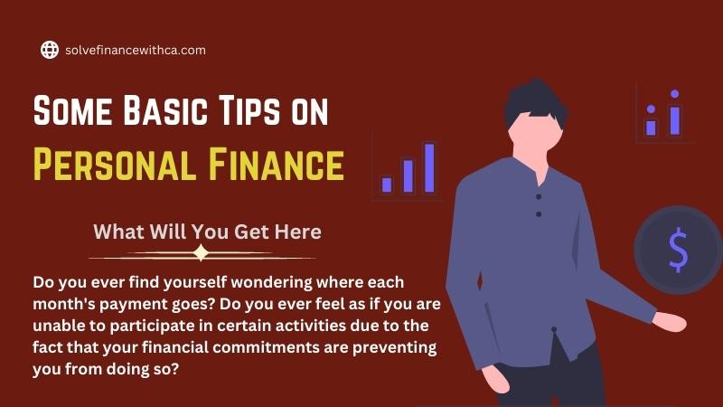 Some Basic Tips on Personal Finance - Learn Finance Personal finance tips