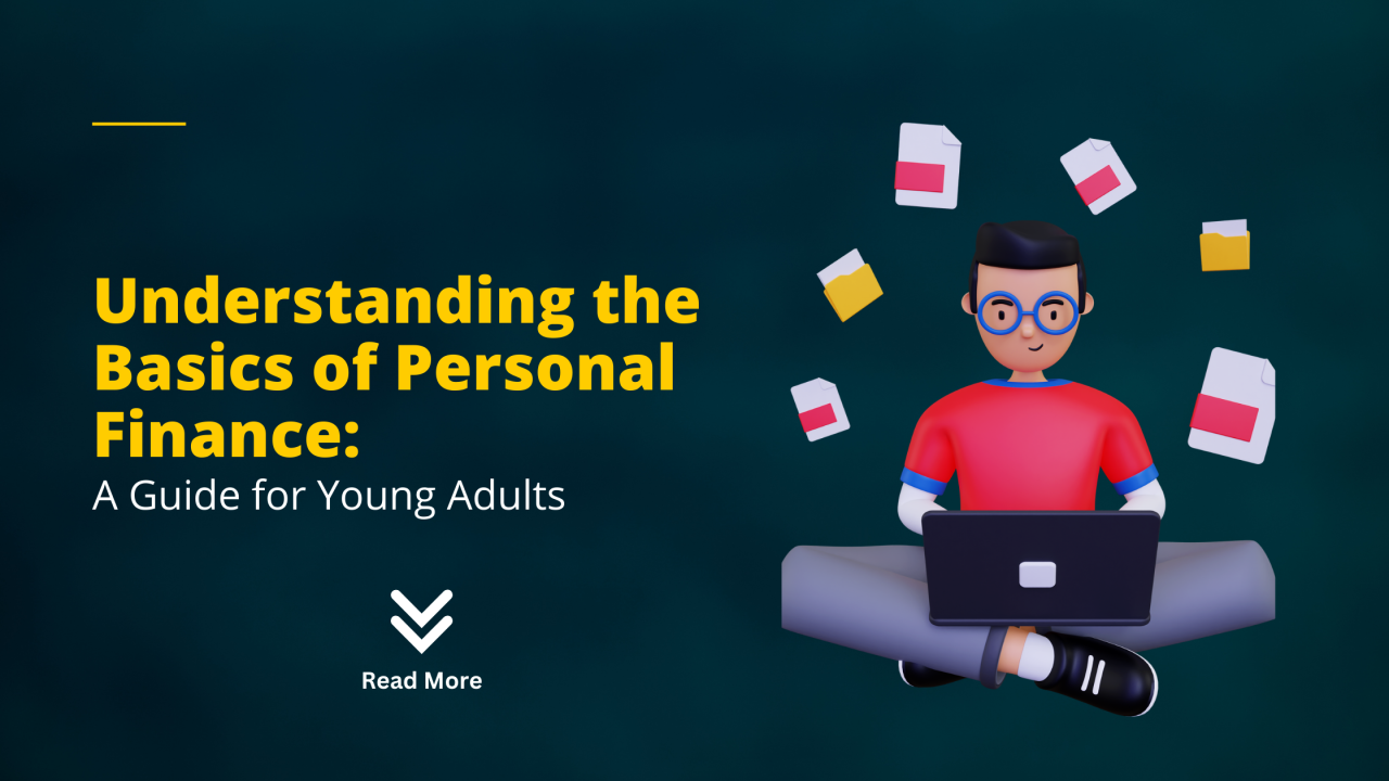 The Basics of Personal Finance: A Guide for Young Adults